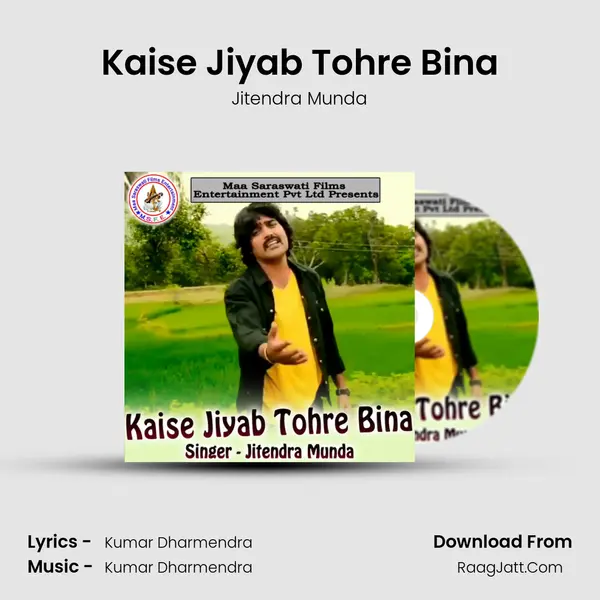 Kaise Jiyab Tohre Bina MP3 Song by Jitendra Munda Cover