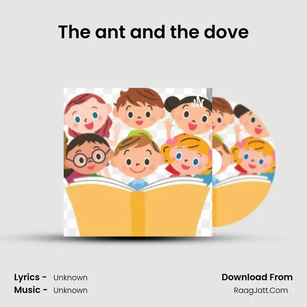 The ant and the dove MP3 Song by  Cover