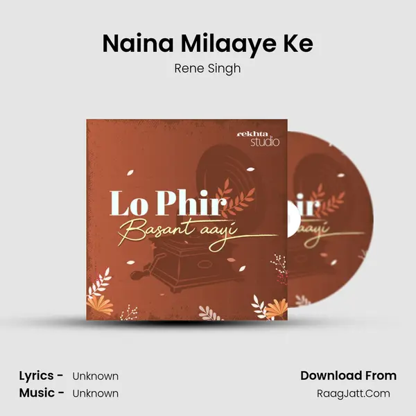 Naina Milaaye Ke MP3 Song by Rene Singh Cover