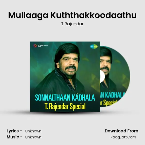 Mullaaga Kuththakkoodaathu Cover