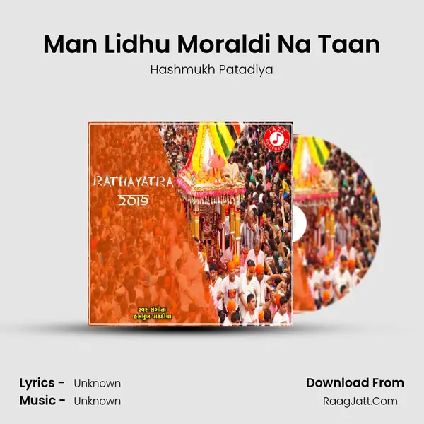 Man Lidhu Moraldi Na Taan MP3 Song by Hashmukh Patadiya Cover