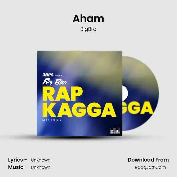 Aham MP3 Song by BigBro Cover