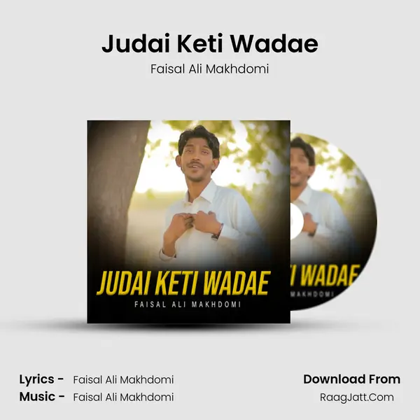 Judai Keti Wadae - Faisal Ali Makhdomi