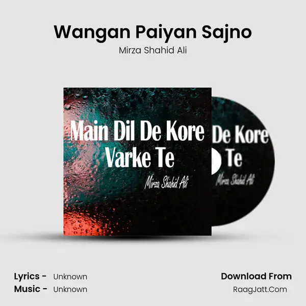 Wangan Paiyan Sajno MP3 Song by Mirza Shahid Ali Cover