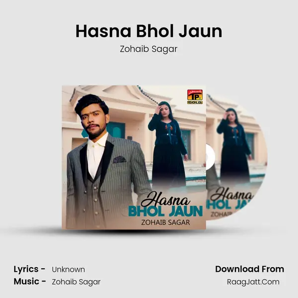 Hasna Bhol Jaun - Single - Zohaib Sagar