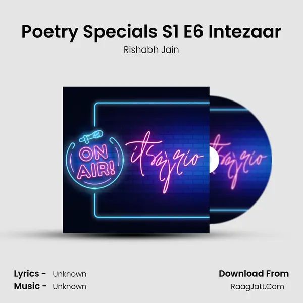 Poetry Specials S1 E6 Intezaar mp3 song