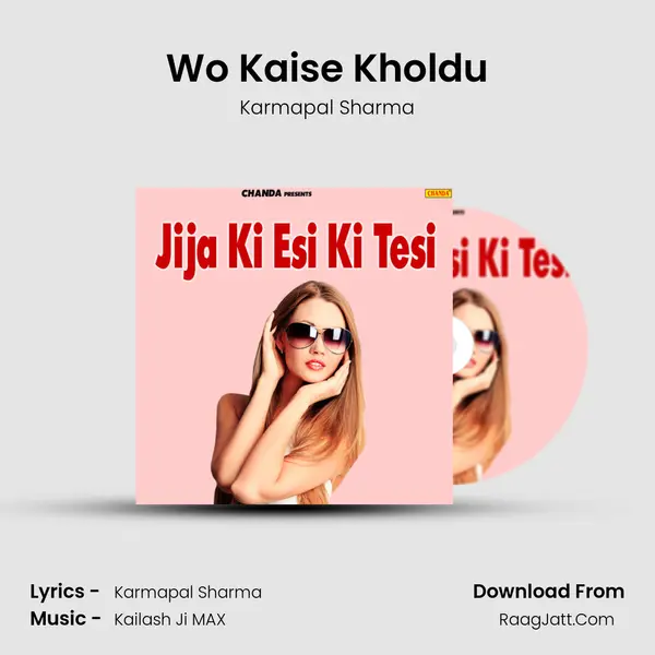 Wo Kaise Kholdu Cover