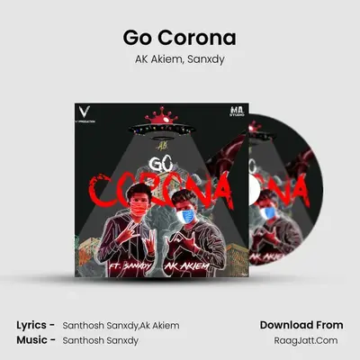 Go Corona MP3 Song by AK Akiem Cover