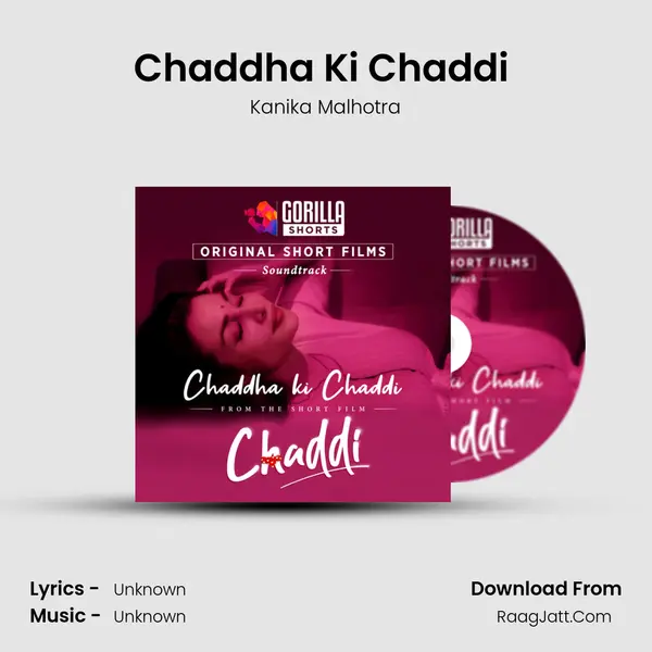 Chaddha Ki Chaddi (Gorilla Shorts Original Soundtrack) MP3 Song by Kanika Malhotra Cover