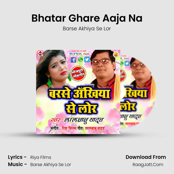 Bhatar Ghare Aaja Na MP3 Song by Barse Akhiya Se Lor Cover