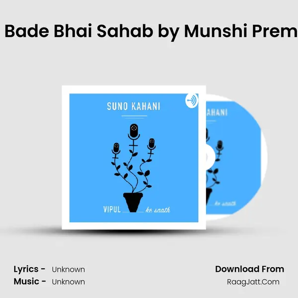Ep 10 - 'Bade Bhai Sahab' by Munshi Premchand MP3 Song by  Cover