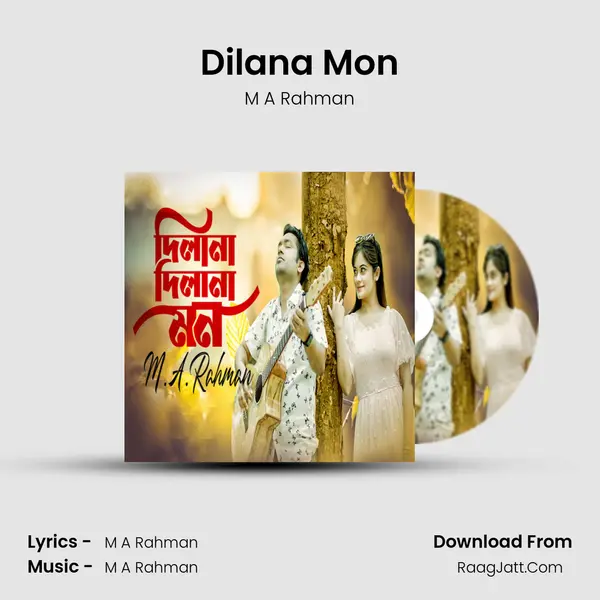 Dilana Mon - M A Rahman
