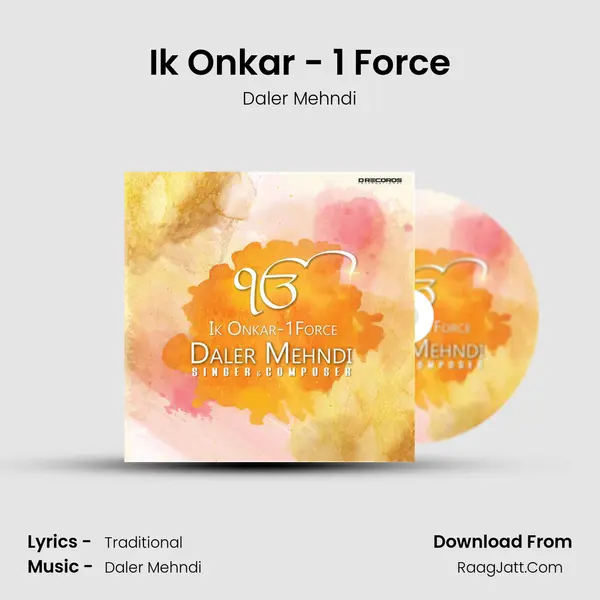 Ik Onkar - 1 Force - 