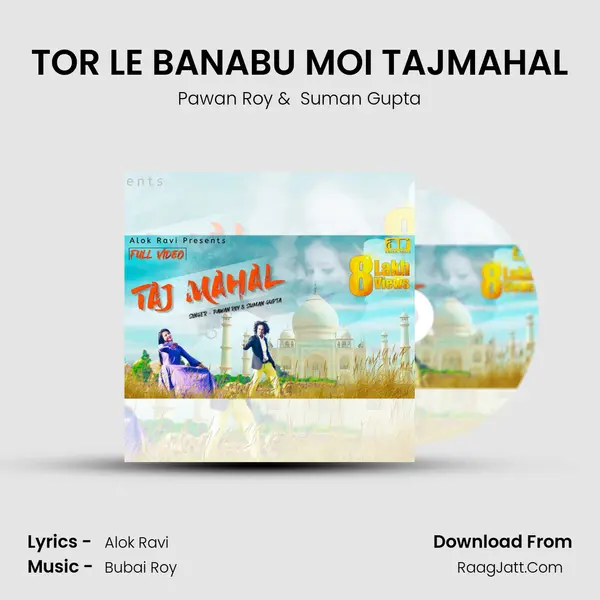 TOR LE BANABU MOI TAJMAHAL MP3 Song by Pawan Roy Cover