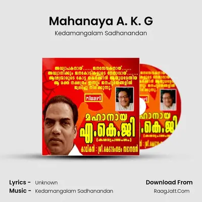 Mahanaya A. K. G - Kedamangalam Sadhanandan