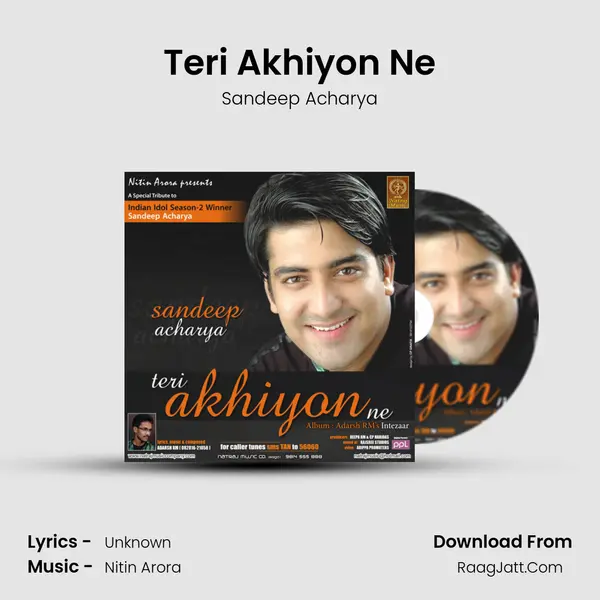 Teri Akhiyon Ne - Sandeep Acharya