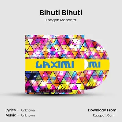 Bihuti Bihuti MP3 Song by Khagen Mahanta Cover