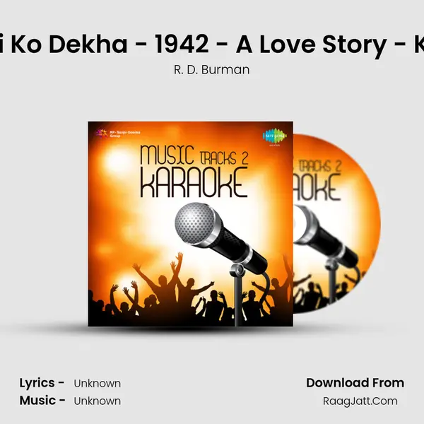 Ek Ladki Ko Dekha - 1942 - A Love Story - Karaoke MP3 Song by R. D. Burman Cover
