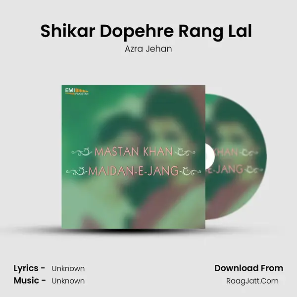 Shikar Dopehre Rang Lal (From 