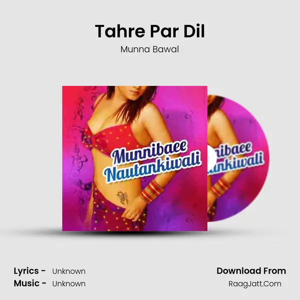 Tahre Par Dil MP3 Song by Munna Bawal Cover