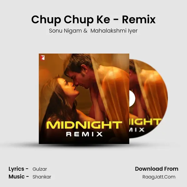 Chup Chup Ke - Remix MP3 Song by Sonu Nigam Cover