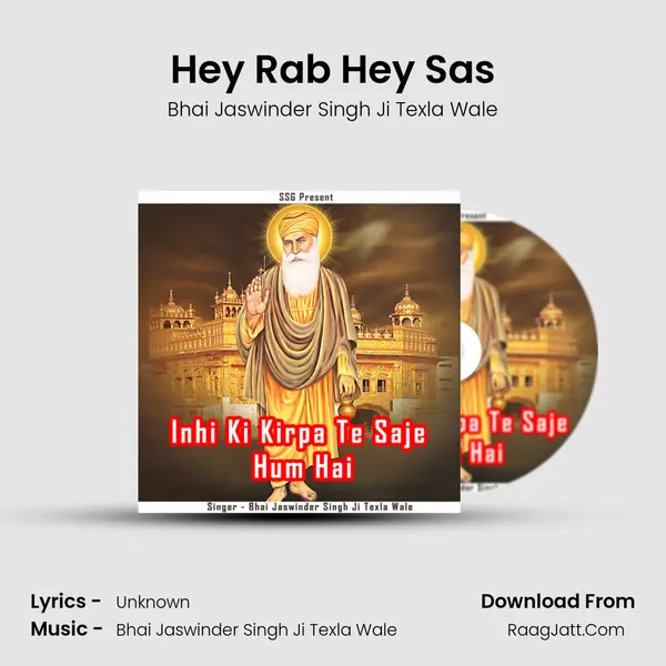 Hey Rab Hey Sas MP3 Song by Bhai Jaswinder Singh Ji Texla Wale Cover