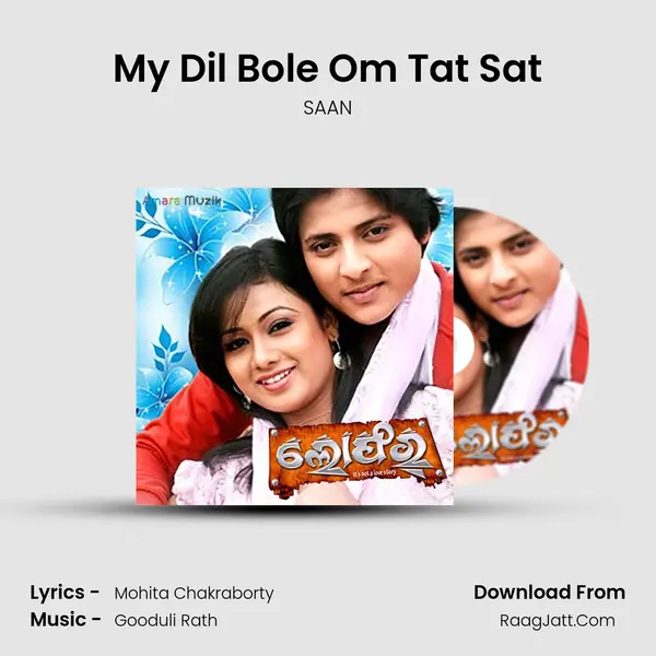 My Dil Bole Om Tat Sat MP3 Song by SAAN Cover