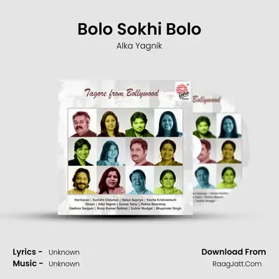 Bolo Sokhi Bolo MP3 Song by Alka Yagnik Cover