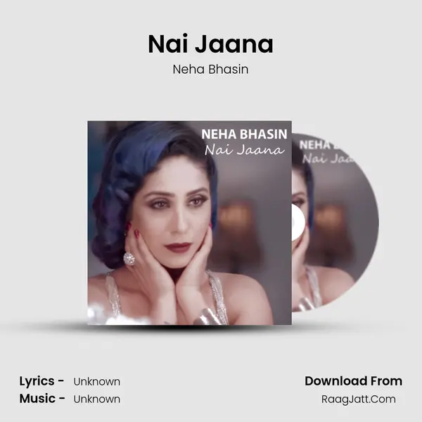 Nai Jaana - Single - Neha Bhasin
