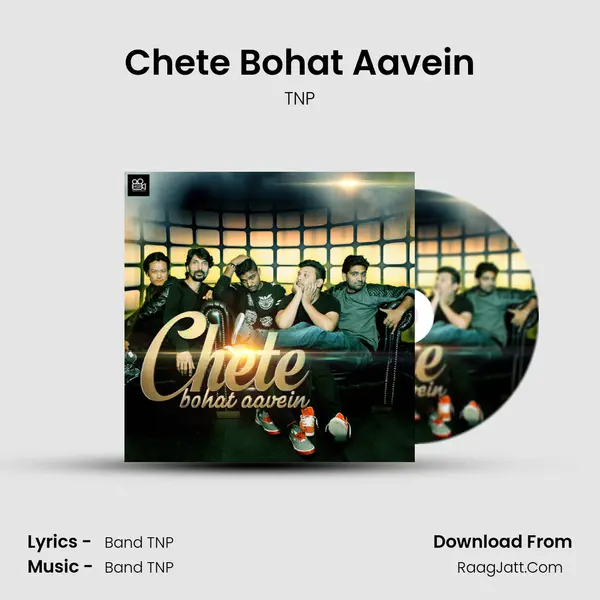 Chete Bohat Aavein - TNP