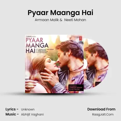 Pyaar Maanga Hai - Armaan Malik