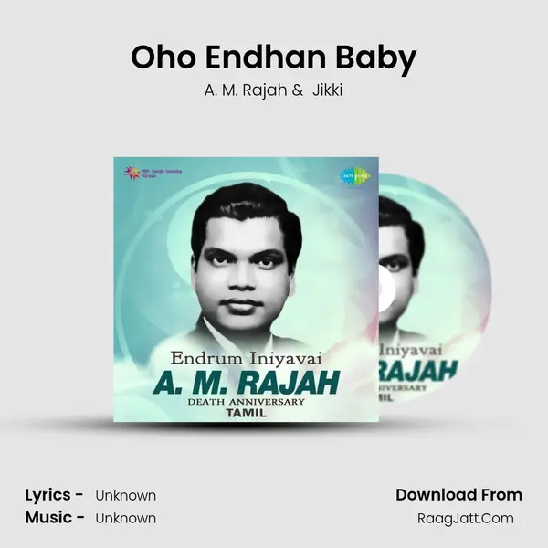 Oho Endhan Baby MP3 Song by A. M. Rajah Cover
