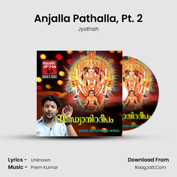 Anjalla Pathalla, Pt. 2 MP3 Song by Jyothish Cover