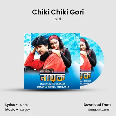 Chiki Chiki Gori MP3 Song by Silki Cover
