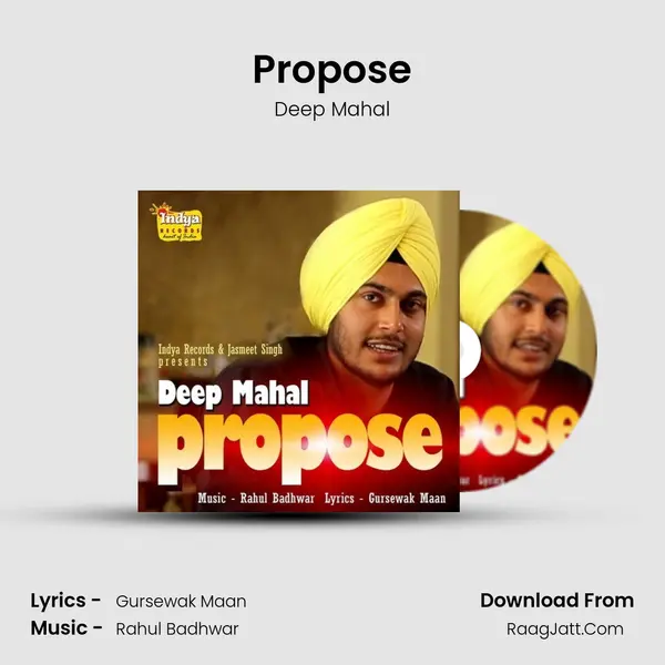Propose MP3 Song by Deep Mahal Cover