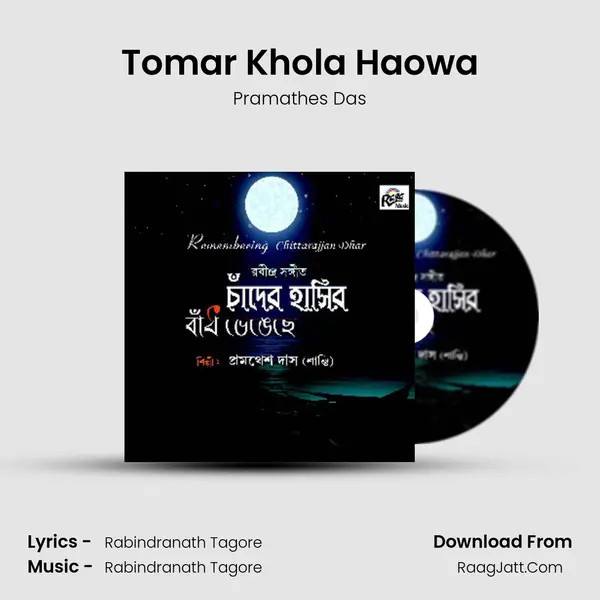 Tomar Khola Haowa MP3 Song by Pramathes Das Cover