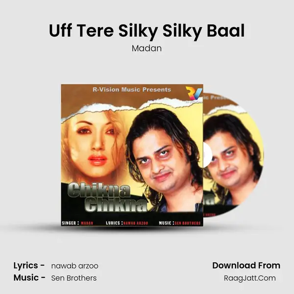 Uff Tere Silky Silky Baal MP3 Song by Madan Cover