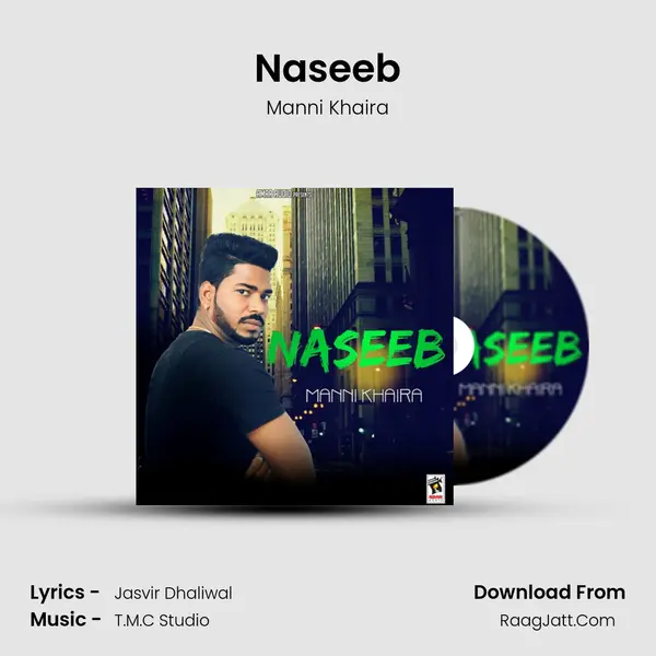 Naseeb - Manni Khaira