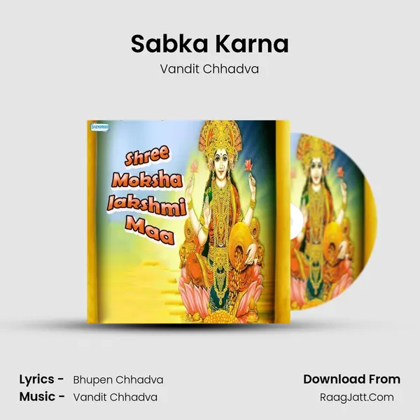 Sabka Karna MP3 Song by Vandit Chhadva Cover