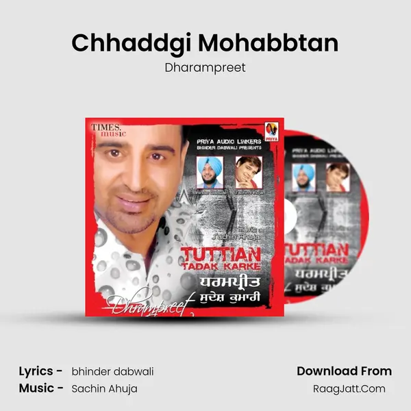 Chhaddgi Mohabbtan MP3 Song by Dharampreet Cover