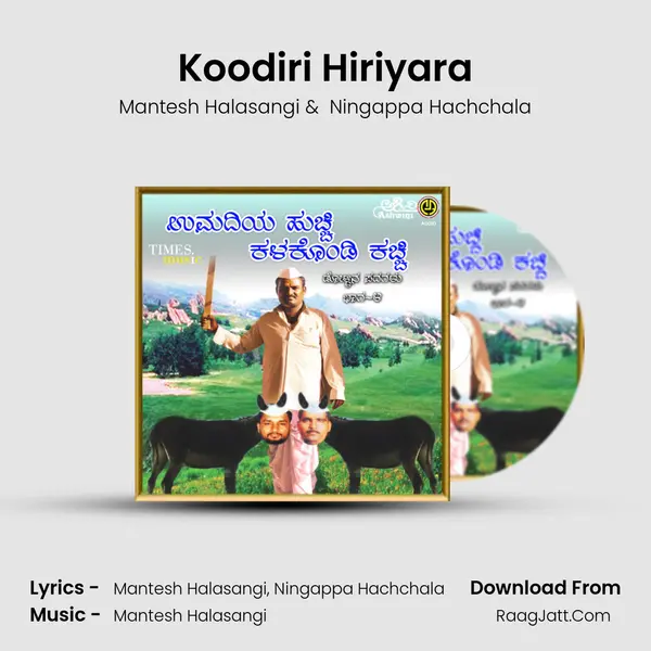 Koodiri Hiriyara MP3 Song by Mantesh Halasangi Cover