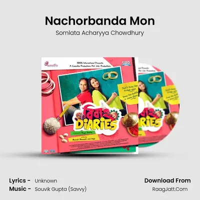 Nachorbanda Mon MP3 Song by Somlata Acharyya Chowdhury Cover