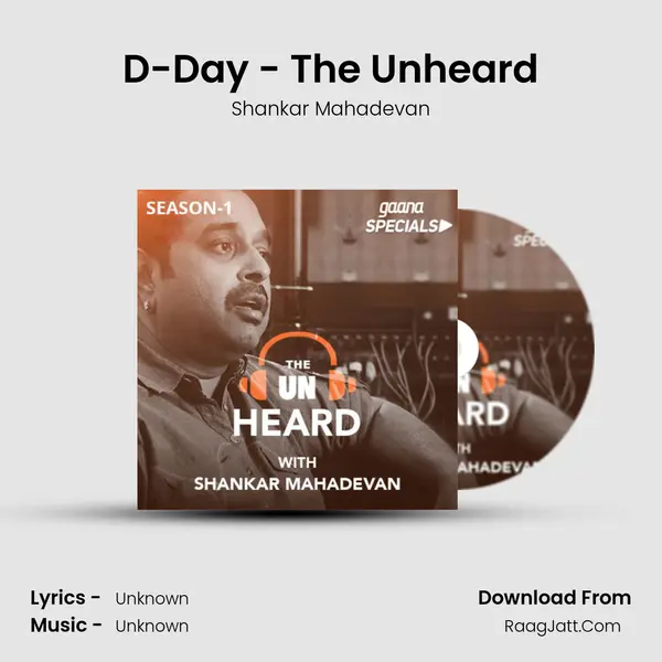 D-Day - The Unheard MP3 Song by Shankar Mahadevan Cover