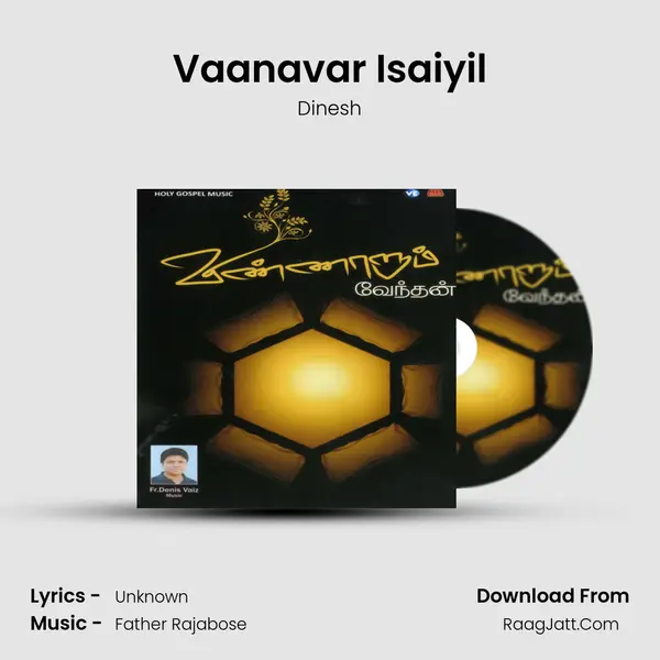 Vaanavar Isaiyil MP3 Song by Dinesh Cover