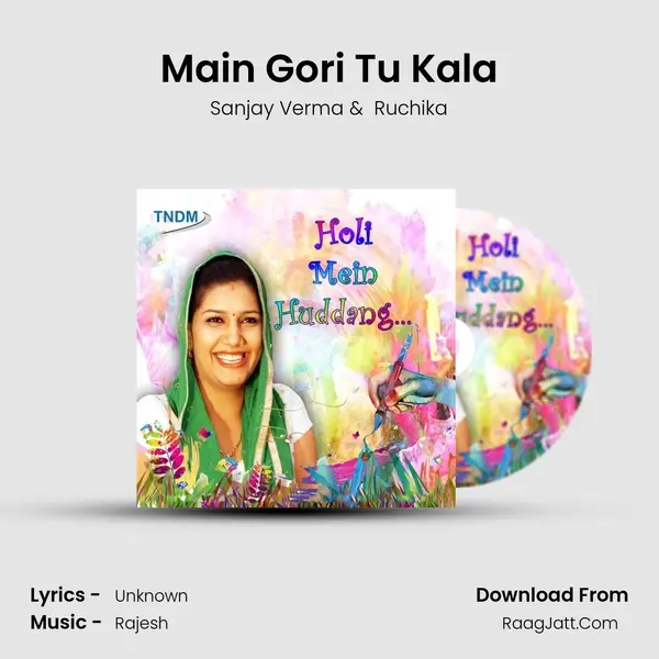 Main Gori Tu Kala MP3 Song by Sanjay Verma Cover