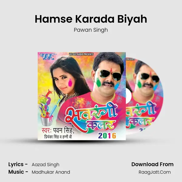 Hamse Karada Biyah MP3 Song by Pawan Singh Cover