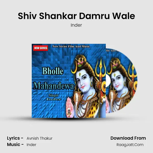 Shiv Shankar Damru Wale MP3 Song by Inder Cover