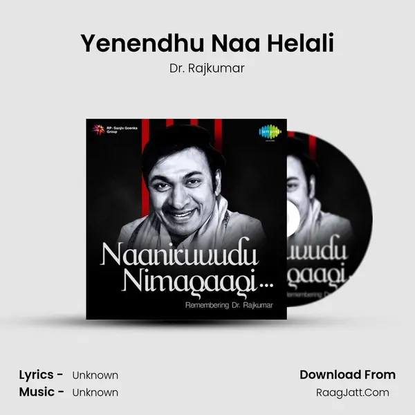 Yenendhu Naa Helali MP3 Song by Dr. Rajkumar Cover