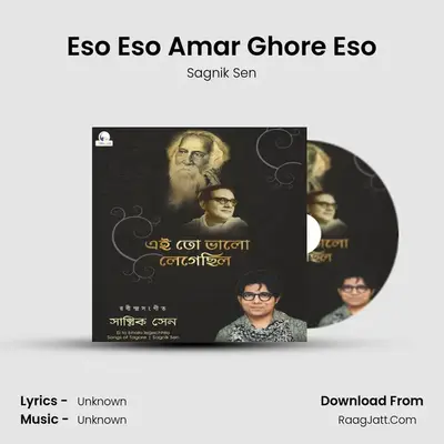 Eso Eso Amar Ghore Eso MP3 Song by Sagnik Sen Cover