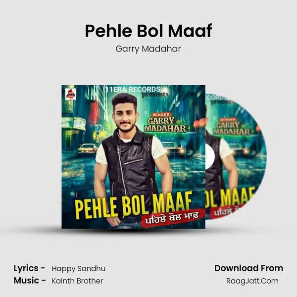 Pehle Bol Maaf - Garry Madahar